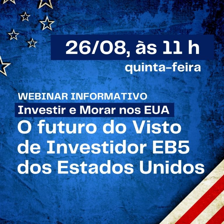 Visto EB5 de investidor nos Estados Unidos mudou em junho de 2021
