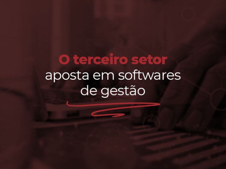 Softwares de gestão são a aposta do terceiro setor